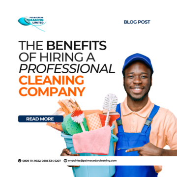 The Benefits of Hiring a Professional Cleaning Company 