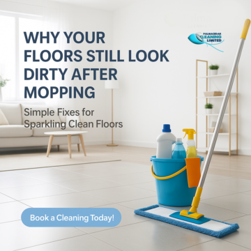 Why Your Floors Still Look Dirty After Mopping (And How to Fix It!) 