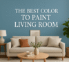 The Best Color to Paint Living Room 1of2