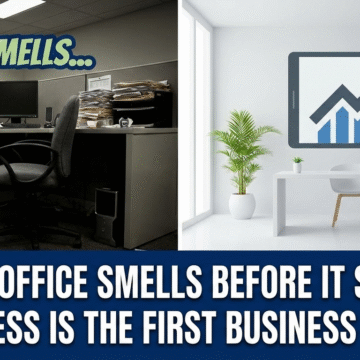 Your Office Smells Before It Sells: Why Cleanliness Is the First Business Strategy for 2026 