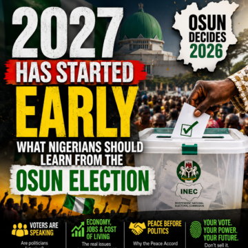 2027 Has Started Early: What Nigerians Should Learn From the Osun Election 