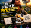THE BEAUTY IN IMPERFECTION: